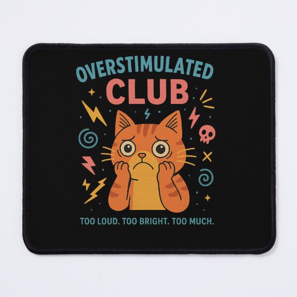 Item preview, Overstimulated Club – Zero Chill Since Birth designed and sold by TimeloopAU.