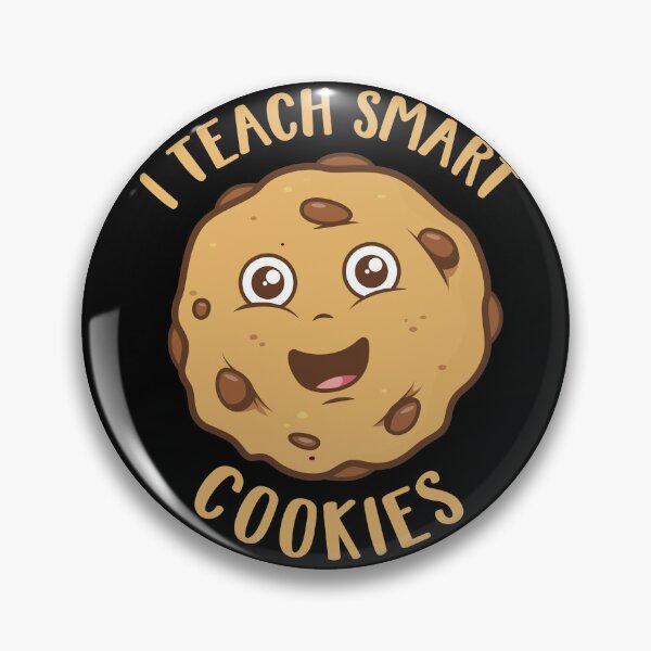 Item preview, I teach smart cookies – Funny and cute teacher pun design (on dark colors) designed and sold by messy-nessie.