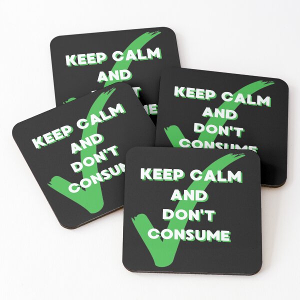 Item preview, Keep Calm and Don’t Consume – Anti-Overconsumption Green Lifestyle Design designed and sold by JAGA-ALIME.