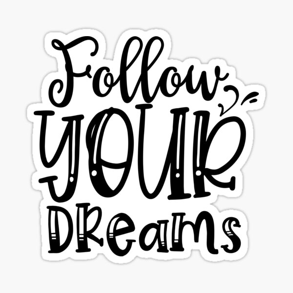 Item preview, Follow Your Dreams designed and sold by Eagles Store.
