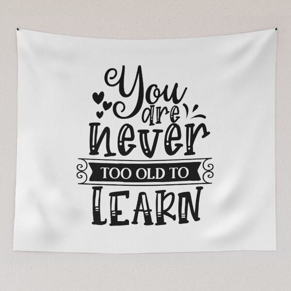 Item preview, We Are Never Too Old To Learn designed and sold by Eagles Store.