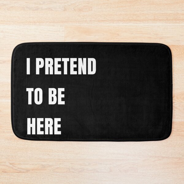 Item preview, Pretend to Be Here – Funny Quote T-Shirt Design designed and sold by JAGA-ALIME.