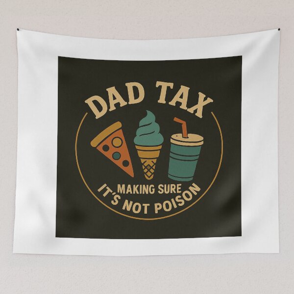 Item preview, Dad Tax Making Sure It's not Poison designed and sold by Blason.