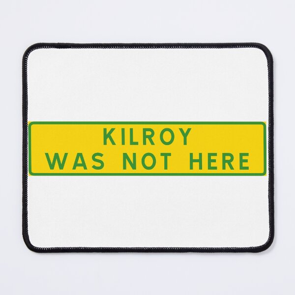Item preview, Kilroy was not here designed and sold by ALF2023.