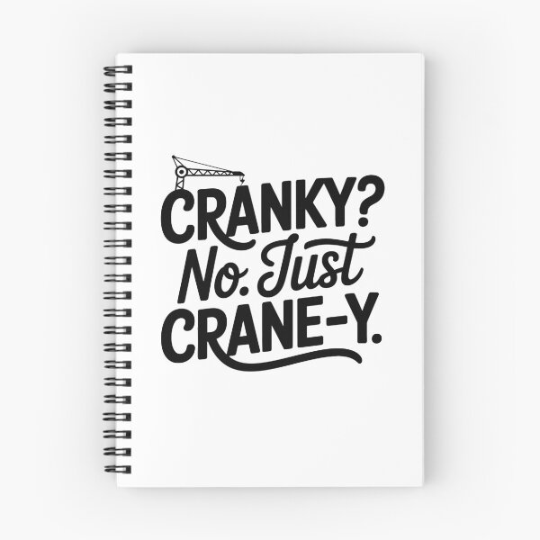 Item preview, Cranky? No. Just Crane-y - Crane Operator designed and sold by TeesYouWant.
