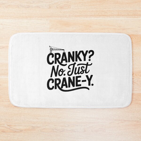 Item preview, Cranky? No. Just Crane-y - Crane Operator designed and sold by TeesYouWant.