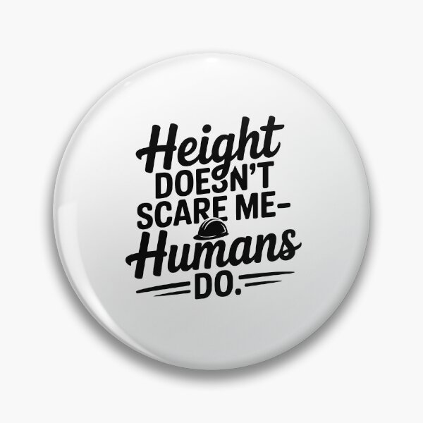Item preview, Height Doesn't Scare Me- Crane Operator designed and sold by TeesYouWant.