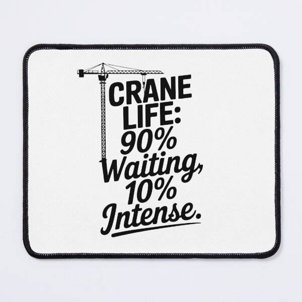 Item preview, Crane Life - Crane Operator designed and sold by TeesYouWant.
