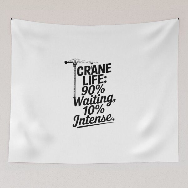 Item preview, Crane Life - Crane Operator designed and sold by TeesYouWant.
