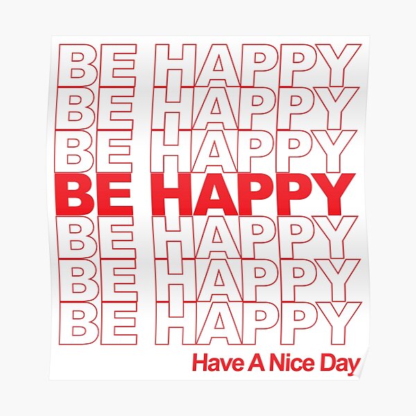 be happy thank you bag Poster