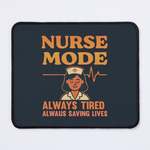 Item preview, Nurse Mode – Always Tired, Always Saving Lives | Funny Nurse Gift designed and sold by Cuckoo Parrot.