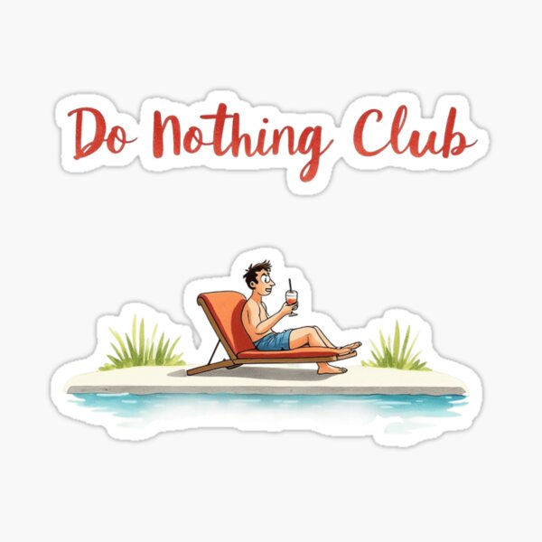 Aperçu de l'œuvre Club Ne rien faire créée et vendue par ArtQueen777.