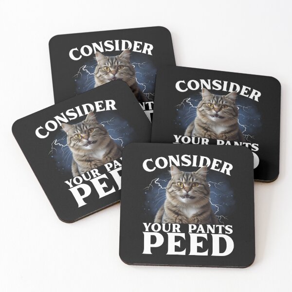 Item preview, Funny Consider Your Pants Peed Freak Silly Cat Meme Humor Saying designed and sold by macciodesigns.
