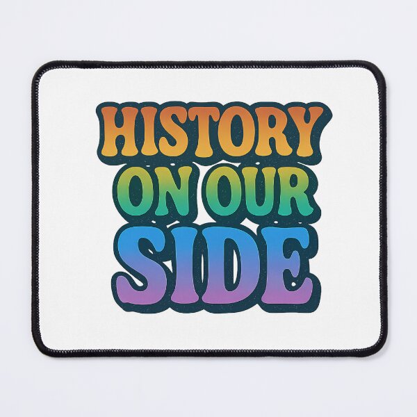 Item preview, History on Our Side – Pride Typography designed and sold by Haus Of Sin.