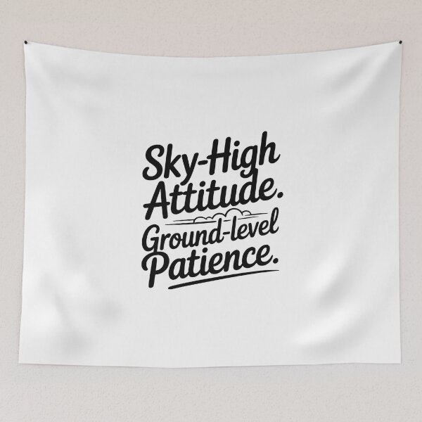 Item preview, Sky-High Attitude Ground Level Patience - Crane Operator designed and sold by TeesYouWant.