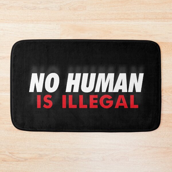Item preview, No Human Is Illegal | Human Rights Statement Design designed and sold by Mahmoud Salah.