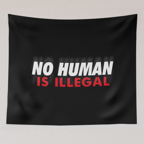 Item preview, No Human Is Illegal | Human Rights Statement Design designed and sold by Mahmoud Salah.