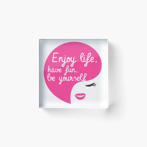 Item preview, Enjoy life, have fun, be yourself designed and sold by Zama Lifestyle.