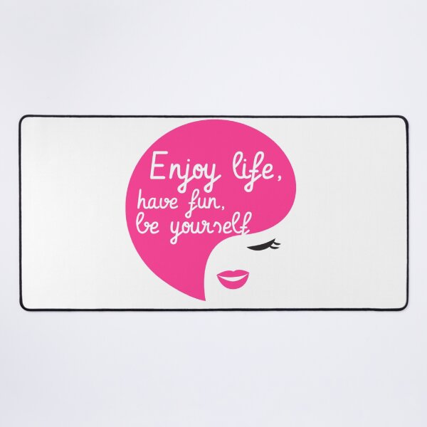 Item preview, Enjoy life, have fun, be yourself designed and sold by Zama Lifestyle.