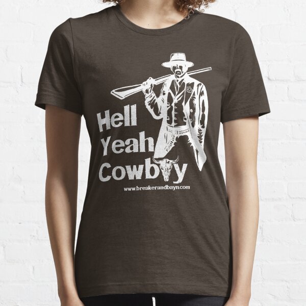 Hell Yeah Cowboy Essential T-Shirt