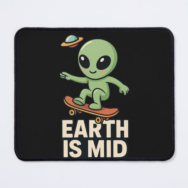 Item preview, Cute Alien Skateboarding – "Earth is Mid" Funny Sci-Fi Quote designed and sold by ColorSplash123.