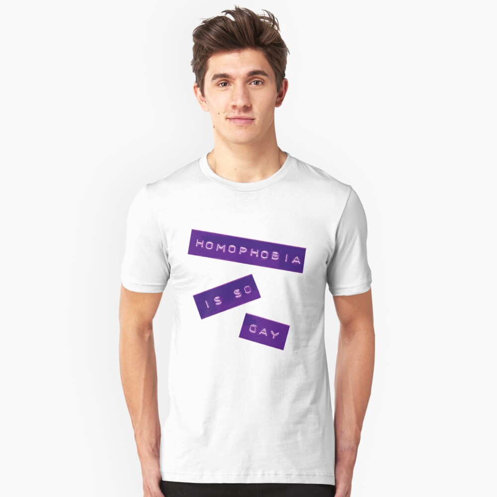 Homophobia Is So Gay II Slim Fit T-Shirt