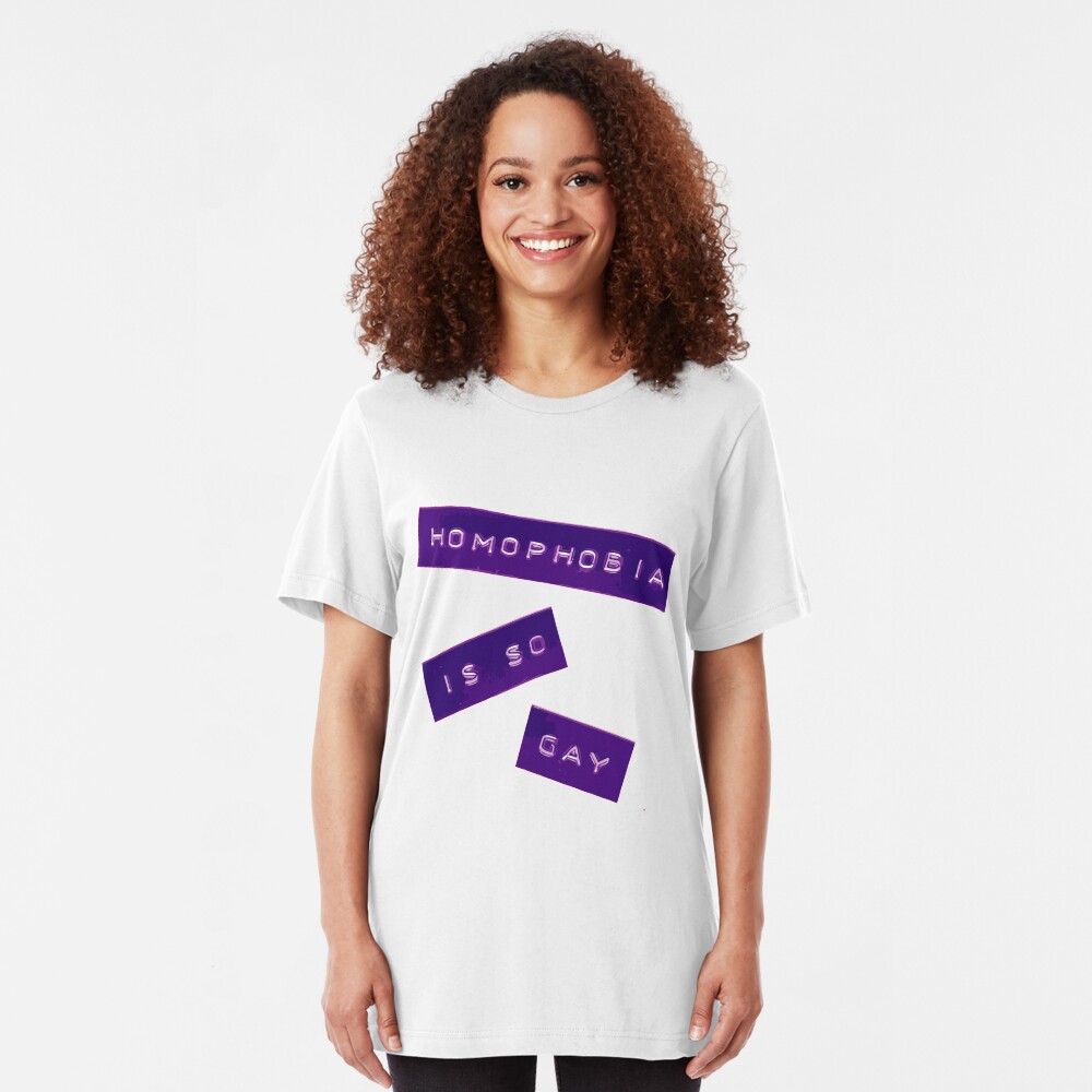 Homophobia Is So Gay II Slim Fit T-Shirt