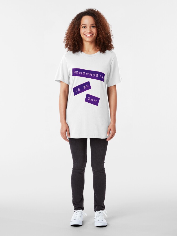 Alternate view of Homophobia Is So Gay II Slim Fit T-Shirt
