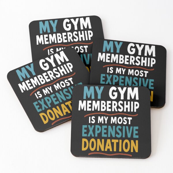 Item preview, My Gym Membership Is My Most Expensive Donation designed and sold by Owcomm.