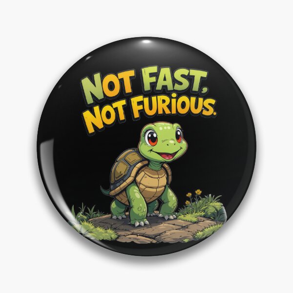 Item preview, Not Fast, Not Furious,Turtle designed and sold by plastic2021.