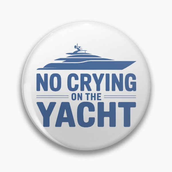 Item preview, No Crying On The Yacht | Funny Sarcastic First World Problem Blue Edition designed and sold by Altered Pixels.