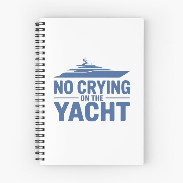 Item preview, No Crying On The Yacht | Funny Sarcastic First World Problem Blue Edition designed and sold by Altered Pixels.