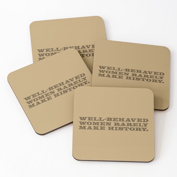 Item preview, Well-Behaved Women Rarely Make History V2 - Brown designed and sold by sillyjess.