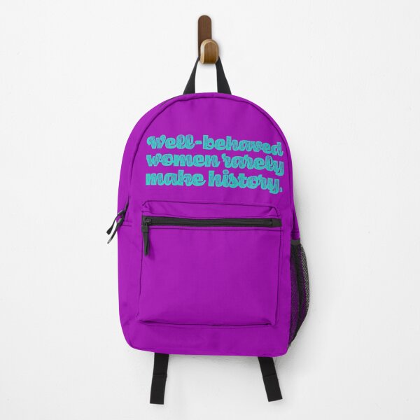 Item preview, Well-Behaved Women Rarely Make History - Teal designed and sold by sillyjess.
