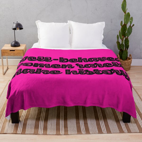 Item preview, Well-Behaved Women Rarely Make History - Black designed and sold by sillyjess.