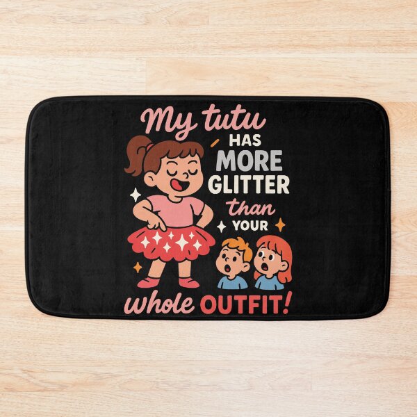 Item preview, Ballerina My Tutu Has More Glitter Ballet designed and sold by LuminOrb.