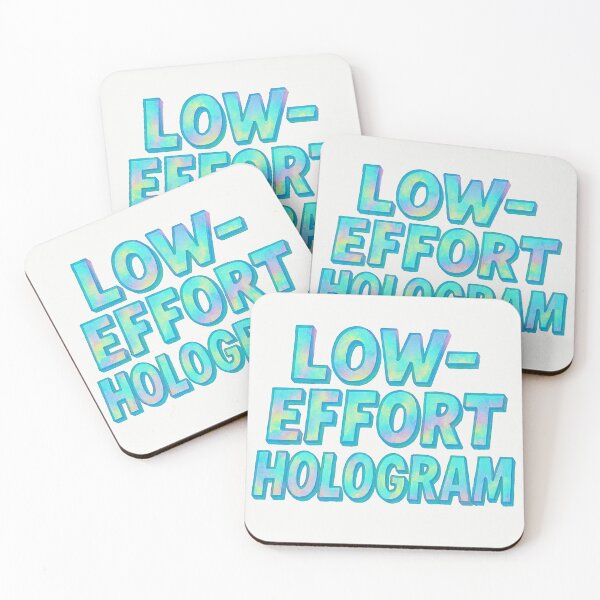 Item preview, Low Effort Hologram designed and sold by Owcomm.
