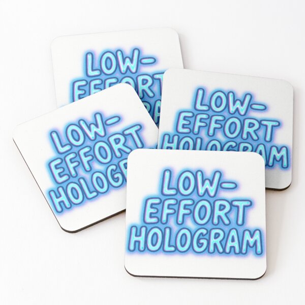 Item preview, Low-Effort Hologram designed and sold by Owcomm.