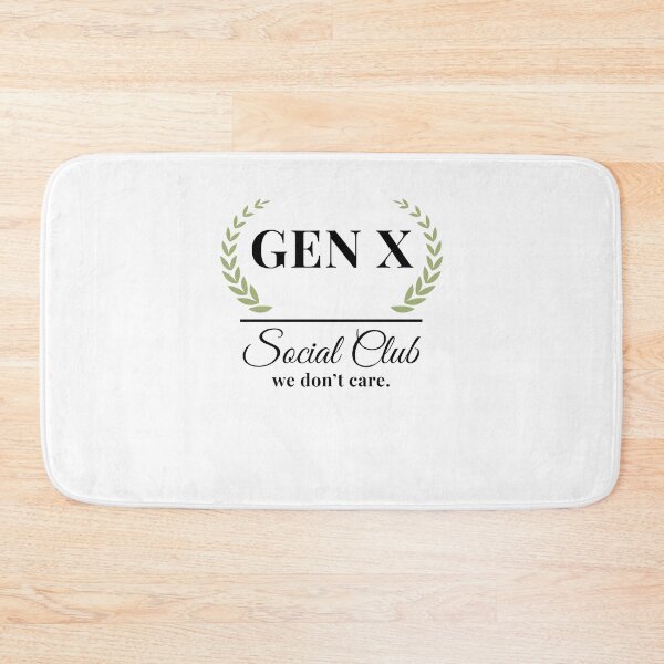 Item preview, Gen X Social Club we don't care. Funny Generation X designed and sold by snowry.