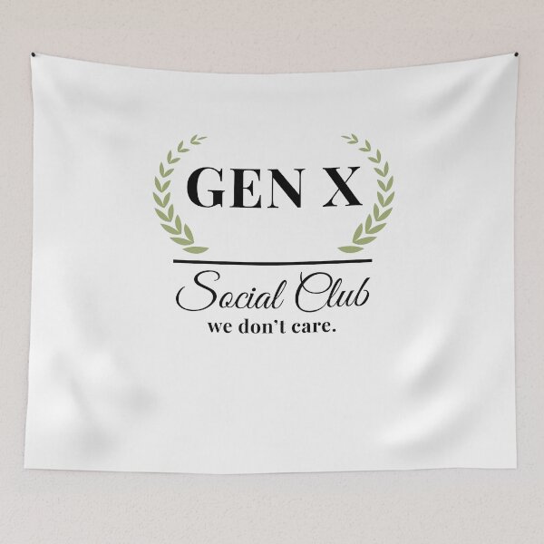 Item preview, Gen X Social Club we don't care. Funny Generation X designed and sold by snowry.