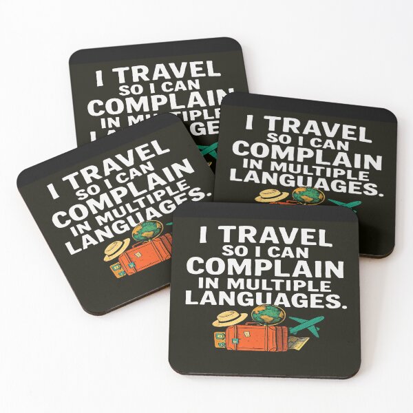 Item preview, I Travel So I Can Complain in Multiple Languages designed and sold by Owcomm.