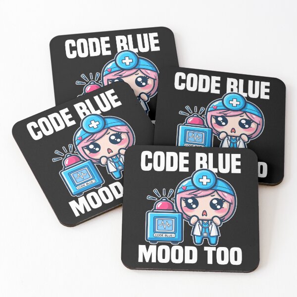 Item preview, CODE BLUE, MOOD TOO - DOCTOR GIFT designed and sold by KEF Custom.