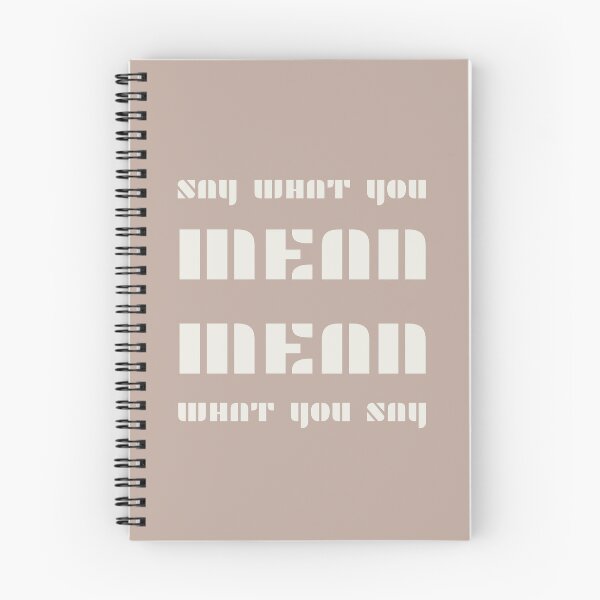 Item preview, Say what you mean  Mean what you say designed and sold by InspiredYou.