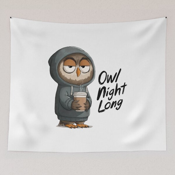 Item preview, Funny meme - Owl Night Long Drowsy designed and sold by hamishby.