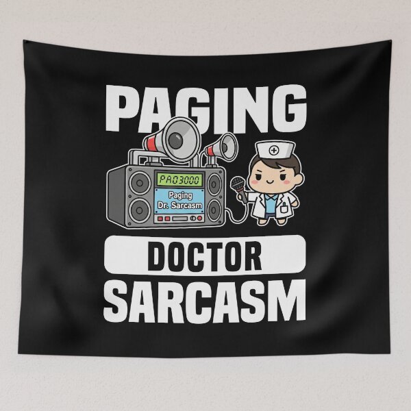 Item preview, PAGING DOCTOR SARCASM - DOCTOR GIFT designed and sold by KEF Custom.