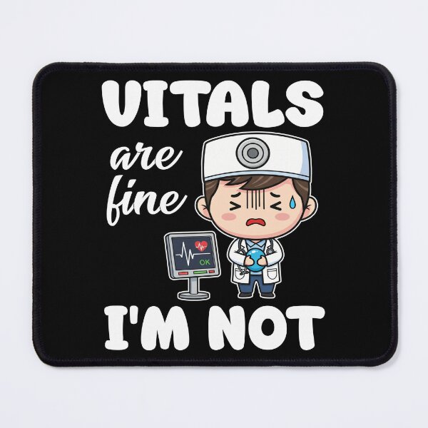 Item preview, VITALS ARE FINE, I'M NOT - DOCTOR GIFT designed and sold by KEF Custom.