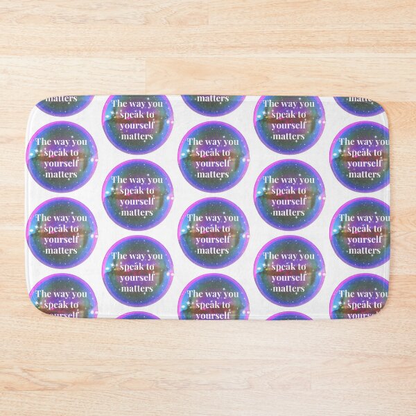 Item preview, The way you speak to yourself matters designed and sold by Taloory.