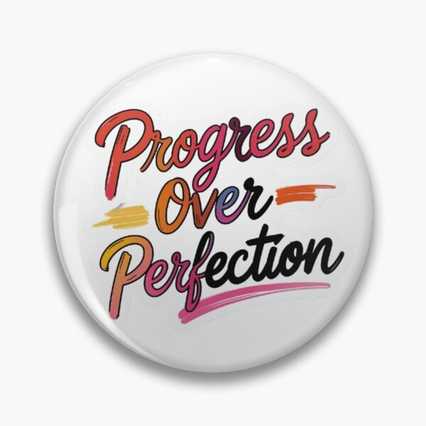 Item preview, Progress over perfection design designed and sold by Motivated Sensei.