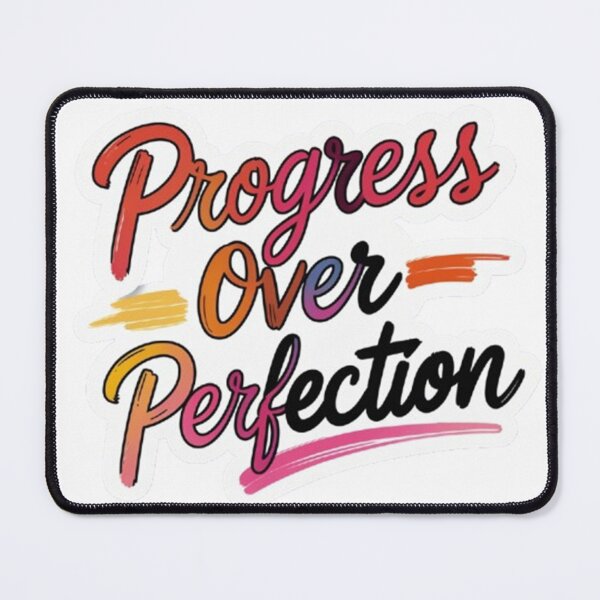 Item preview, Progress over perfection design designed and sold by Motivated Sensei.