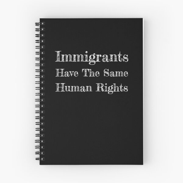 Item preview, Immigrants Have The Same Human Rights Immigrant Support Design designed and sold by FunnySunny T-Shirts.